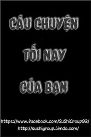 Câu chuyện tối nay của bạn