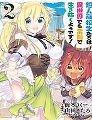 Truyện Tranh Choujin Koukousei-tachi wa Isekai demo Yoyuu de Ikinuku you desu