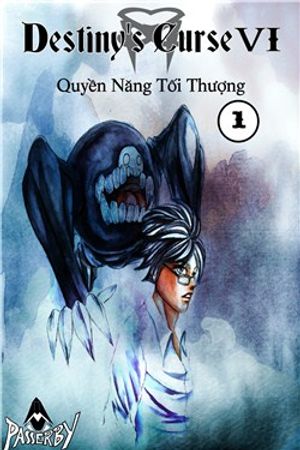 Destiny's Curse 6 - Quyền năng tối thượng